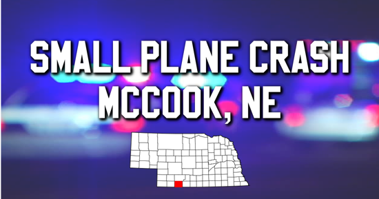 Small Airplane Crash In McCook Claims Life